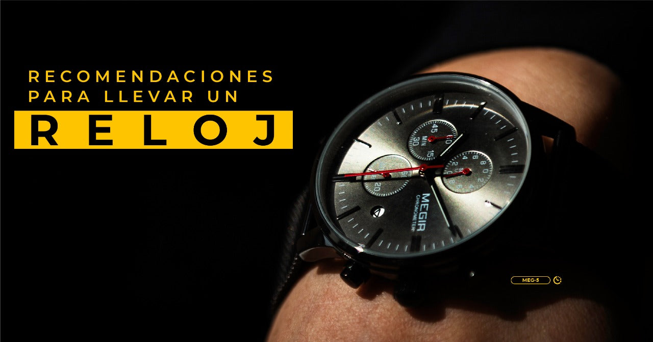 TOP IMPORTANTE RECOMENDACIONES PARA USAR UN RELOJ | CLOCK PERÚ – CLOCK ...